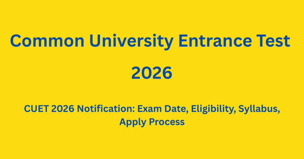 CUET UG 2026 ऑनलाइन आवेदन, परीक्षा तिथि और पूरी जानकारी हिंदी में